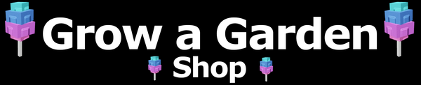 Grow a Garden Shop - Cheap Prices, Fast Delivery